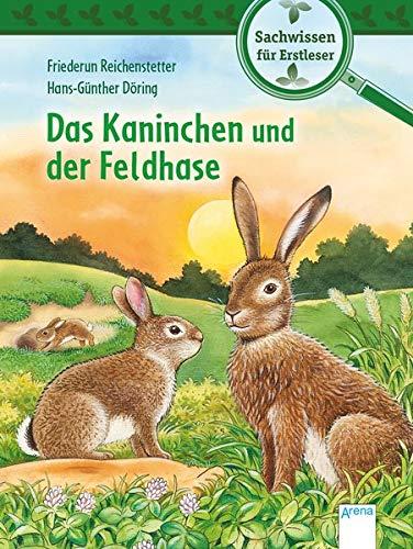 Das Kaninchen und der Feldhase: Sachwissen für Erstleser