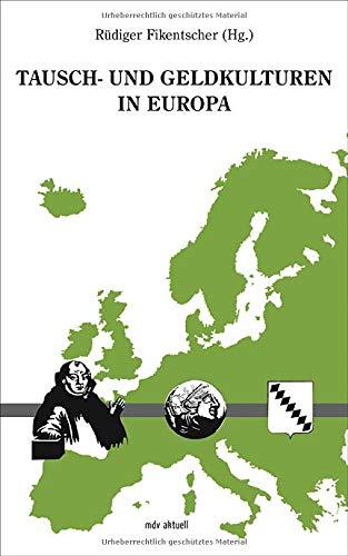 Tausch- und Geldkulturen in Europa: mdv aktuell