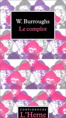 Le complot. Lettres du yagé