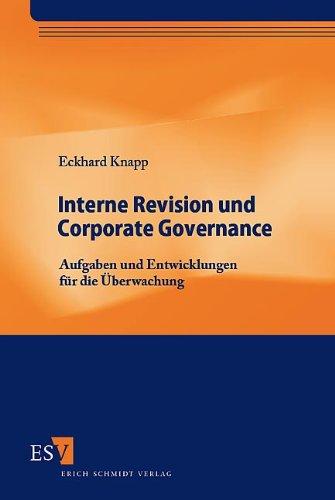 Interne Revision und Corporate Governance. Aufgaben und Entwicklungen für die Überwachung