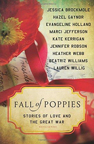 Fall of Poppies: Stories of Love and the Great War