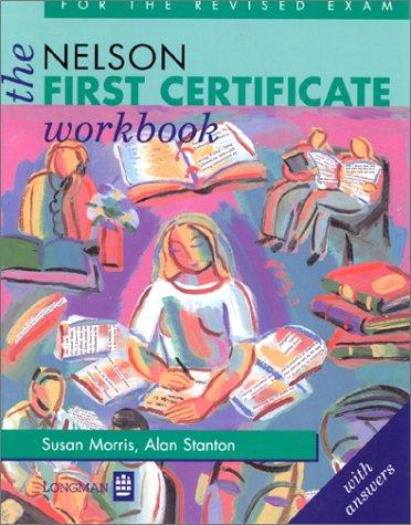 The Nelson First Certificate : Workbook: With Key (FCE)