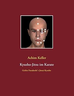 Kyusho-Jitsu im Karate: Gichin Funakoshi's Jintai-Kyusho