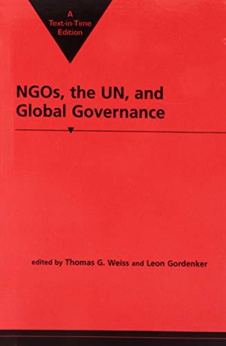 Ngos, the Un, and Global Governance (Emerging Global Issues)