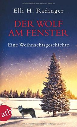 Der Wolf am Fenster: Eine Weihnachtsgeschichte