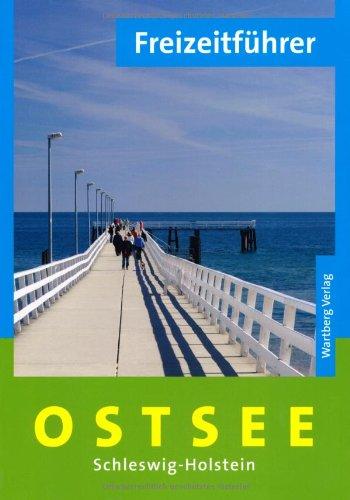 Freizeitführer Ostsee: Schleswig-Holstein