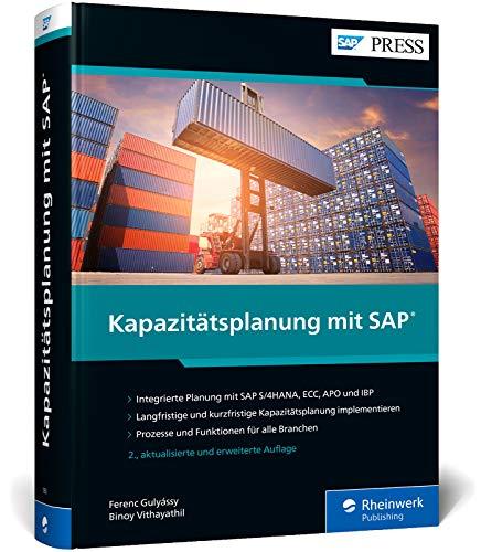 Kapazitätsplanung mit SAP: Manufacturing Resource Planning II mit SAP ECC und S/4HANA sowie APO und IBP (SAP PRESS)