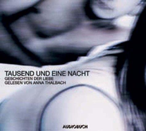 Tausend und eine Nacht. Geschichten der Liebe. CD.