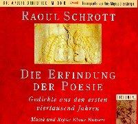 Die Erfindung der Poesie. 3 CDs. . Gedichte aus den ersten viertausend Jahren