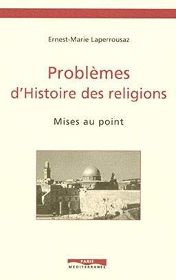 Problèmes d'Histoire des religions mises au point