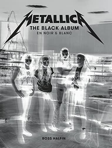 Metallica : the Black album en noir et blanc