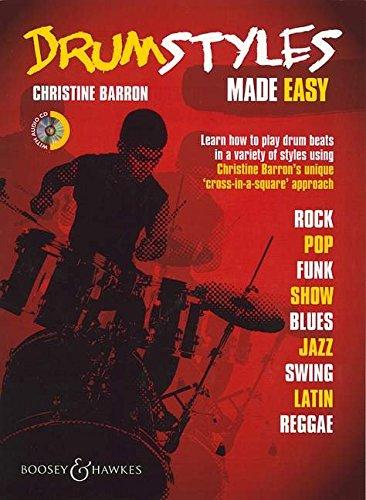 Drum Styles Made Easy: Schlagzeug. Ausgabe mit CD.