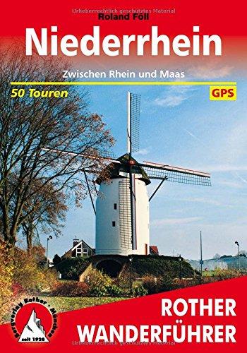 Niederrhein: Zwischen Rhein und Maas. 50 Touren. Mit GPS-Daten (Rother Wanderführer)