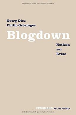 Blogdown: Notizen zur Krise (Kleine Formen)