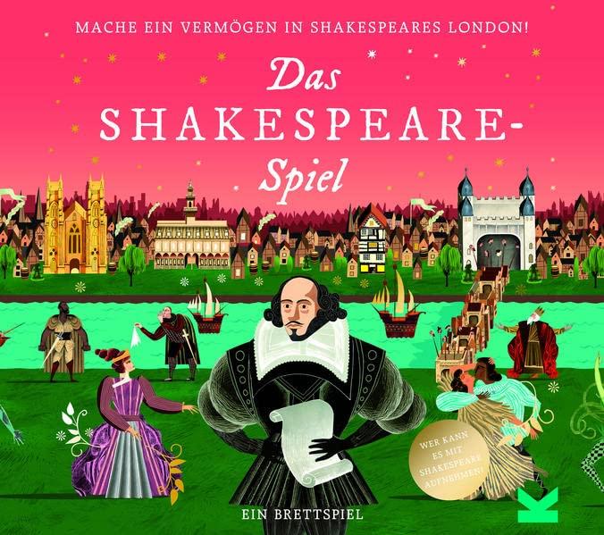 Laurence King Verlag Das Shakespeare-Spiel. Mache EIN Vermögen in Shakepeares London.