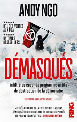 Démasqués : infiltré au coeur du programme antifa de destruction de la démocratie : document