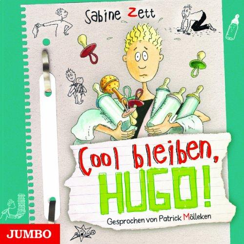 Cool bleiben, Hugo!