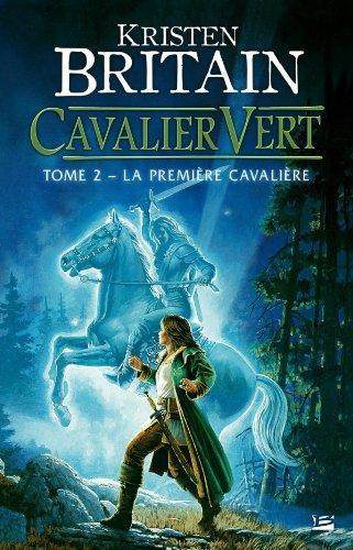 Cavalier vert. Vol. 2. La première cavalière