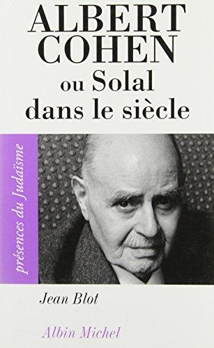 Albert Cohen ou Solal dans le siècle