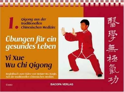 Übungen für ein gesundes Leben: Qigong aus der traditionellen chinesischen Medizin