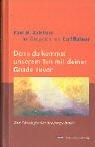 Denn du kommst unserem Tun mit deiner Gnade zuvor: Zur Theologie der Seelsorge heute. Paul M. Zulehner im Gespräch mit Karl Rahner