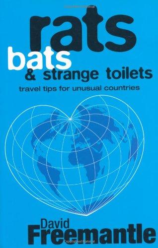 Rats, Bats and Strange Toilets: Travel Tips for Unusual Countries