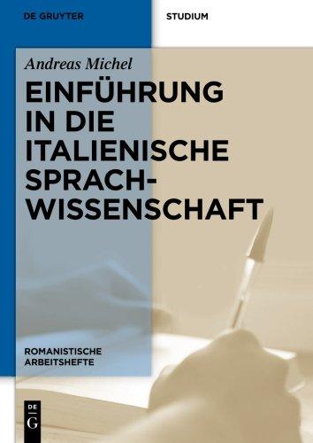 Einführung in die italienische Sprachwissenschaft (Romanistische Arbeitshefte, Band 55)