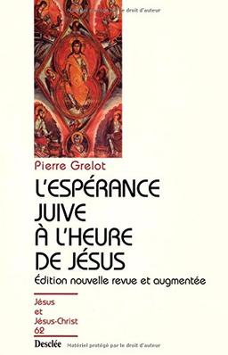 L'Espérance juive à l'heure de Jésus