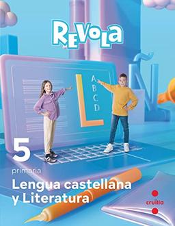 Lengua castellana y Literatura. 5 Primaria. Revola