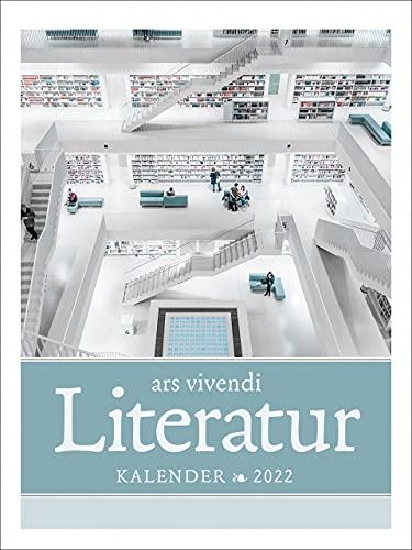 ars vivendi Literatur-Kalender 2022: Berühmte letzte Sätze - Wochenkalender mit Fotografien und Zitaten: Wochenwandkalender mit 53 Farbfotografien