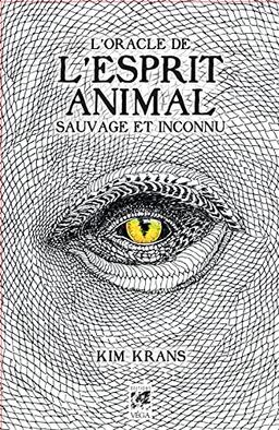 L'oracle de l'esprit animal sauvage et inconnu