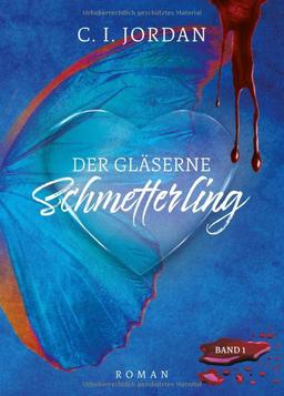 Der gläserne Schmetterling (Schmetterlings-Trilogie)