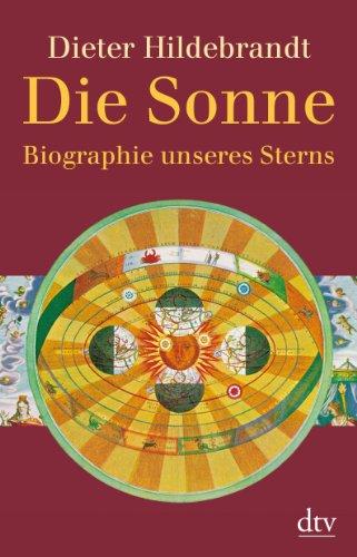 Die Sonne: Biographie unseres Sterns