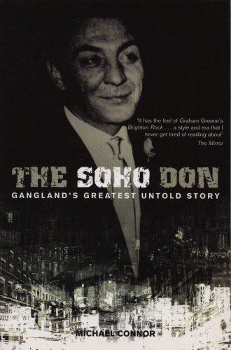 The Soho Don: Gangland's Greatest Untold Story