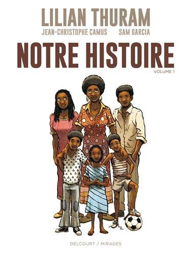 Notre histoire. Vol. 1