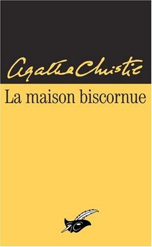 La maison biscornue