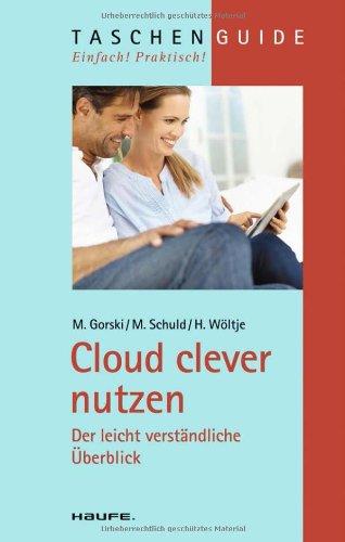 Cloud clever nutzen: Der leicht verständliche Überblick