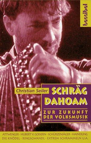 Schräg Dahoam: Zur Zukunft der Volksmusik