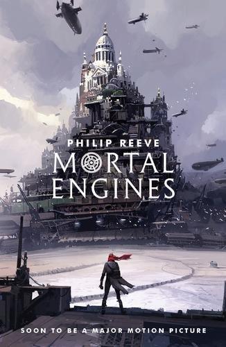 Mortal Engines 1 (Mortal Engines Quartet, Band 1)