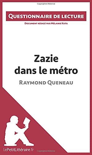 Zazie dans le métro de Raymond Queneau : Questionnaire de lecture