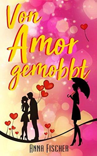 Von Amor gemobbt