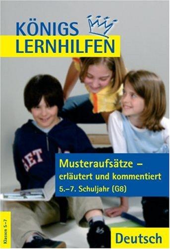 Deutsch. Musteraufsätze - erläutert und kommentiert. 5. - 7. Schuljahr (Lernmaterialien)