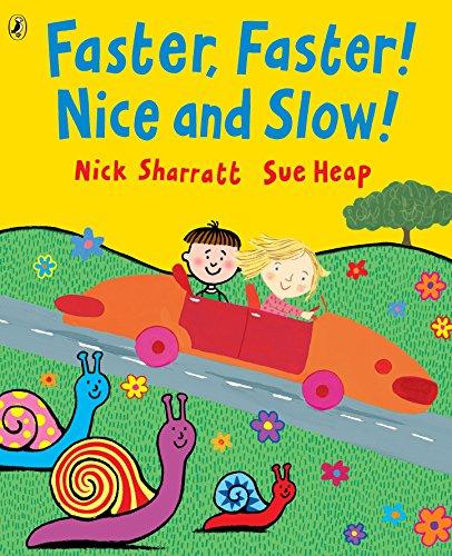 Faster, Faster, Nice and Slow (Picture Puffin Books)