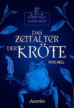 Fairytale gone Bad 3: Das Zeitalter der Kröte