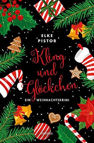 Kling und Glöckchen: Ein Weihnachtskrimi