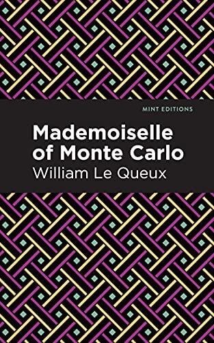 Mademoiselle of Monte Carlo (Mint Editions―Crime, Thrillers and Detective Work)