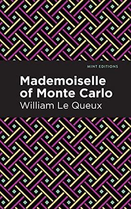 Mademoiselle of Monte Carlo (Mint Editions―Crime, Thrillers and Detective Work)