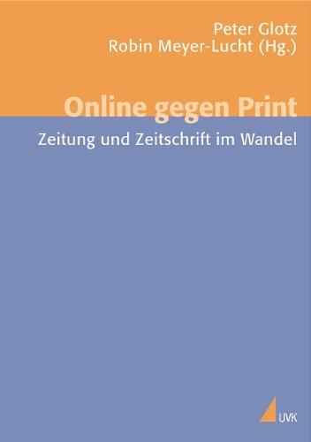 Online gegen Print: Zeitung und Zeitschrift im Wandel