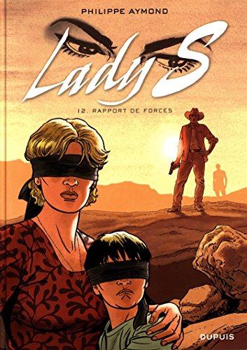 Lady S. Vol. 12. Rapport de forces