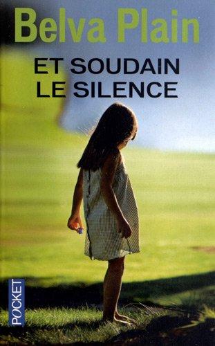 Et soudain le silence